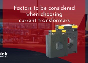 Factors to be considered when choosing current transformers