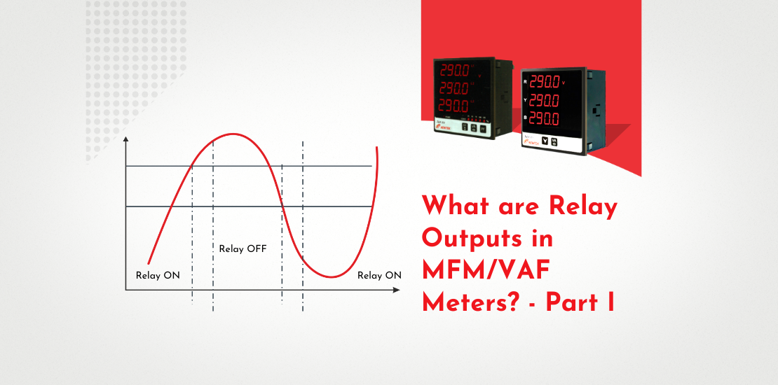 What are Relay Outputs in MFM/VAF Meters? Part I